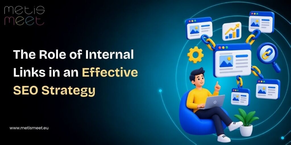 The Role of Internal Linking in a Strong SEO Strategy