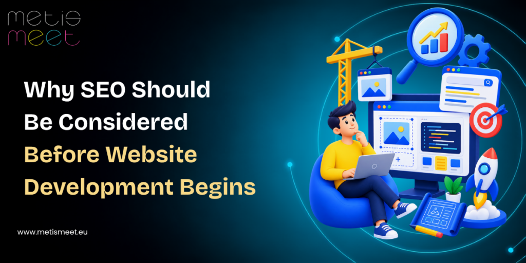 Why SEO Should Be Considered Before Website Development