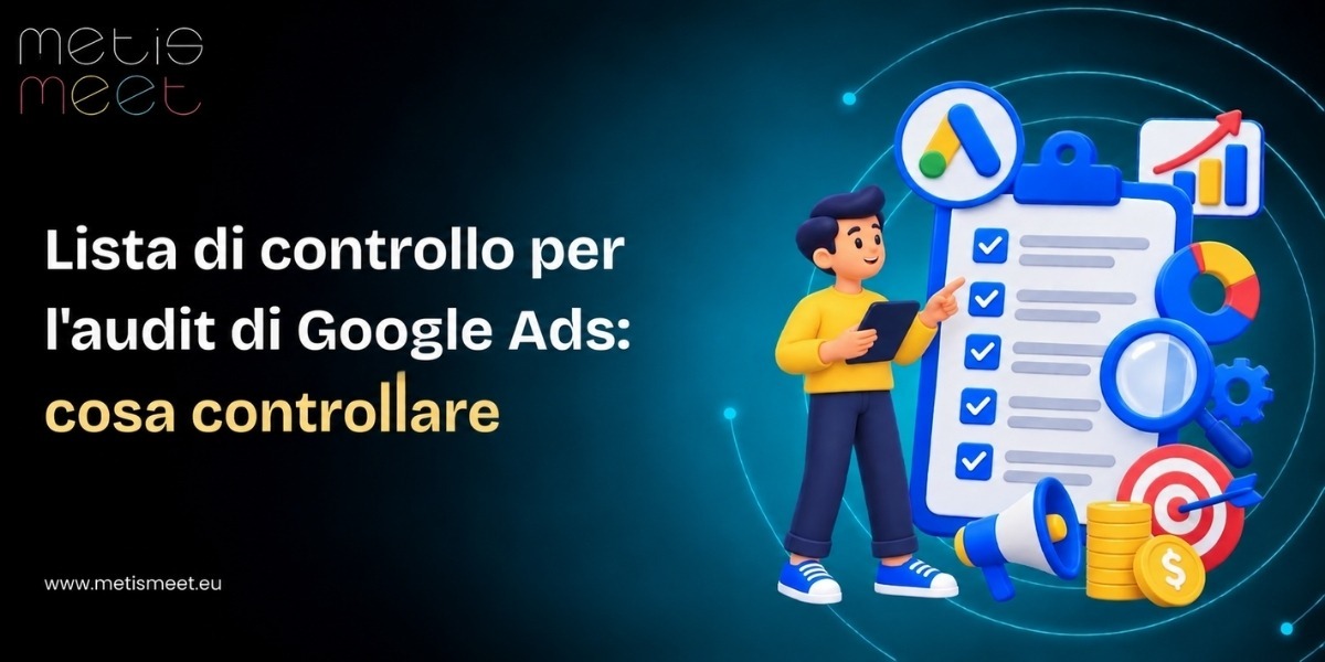 Google Ads Audit Checklist What Should You Check it